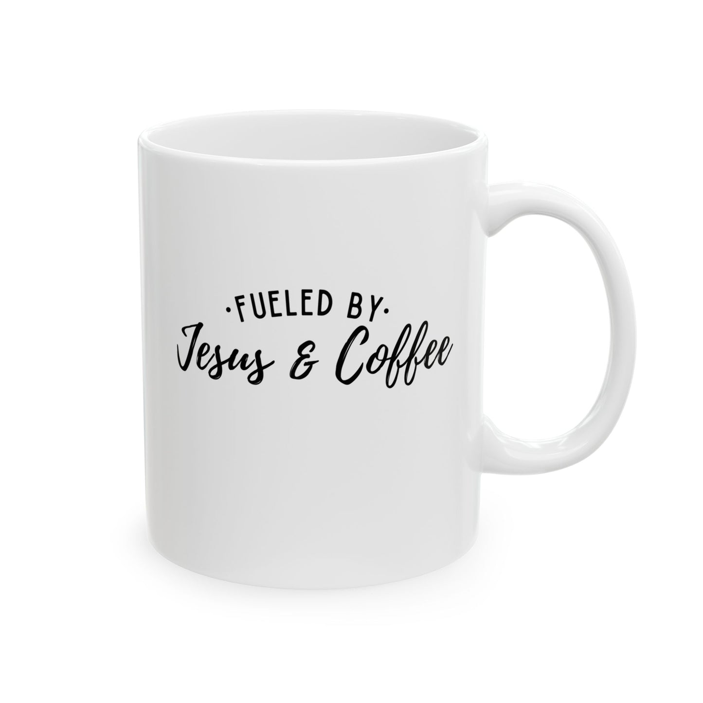 Fueled by Jesus Ceramic Mug — Christian Coffee Cup (11oz & 15oz)
