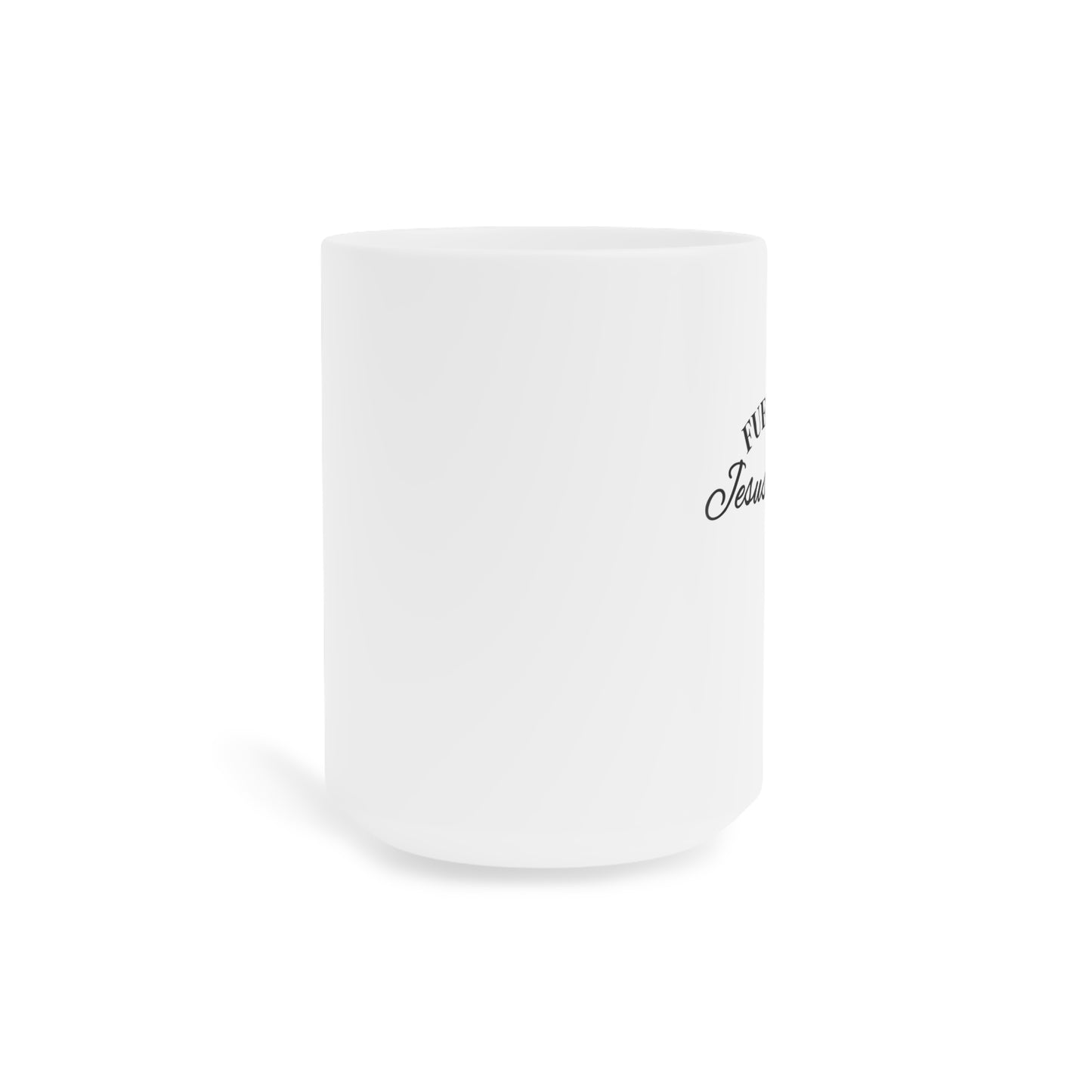 Fueled by Jesus Ceramic Mug — Christian Coffee Cup