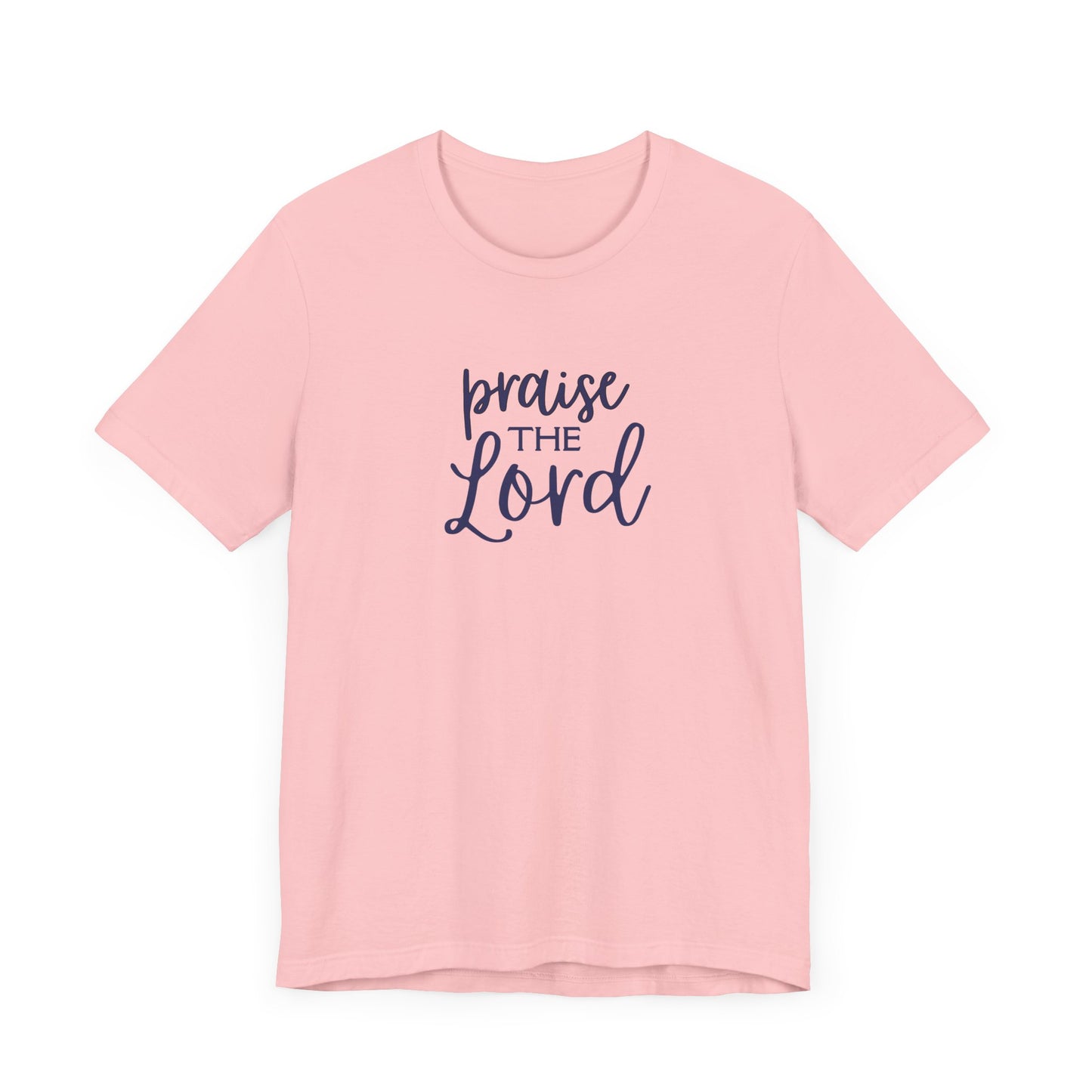 Praise the Lord Short Sleeve Tee, Women's Faith T-shirt, Christian T-shirt, Faith Based Tee
