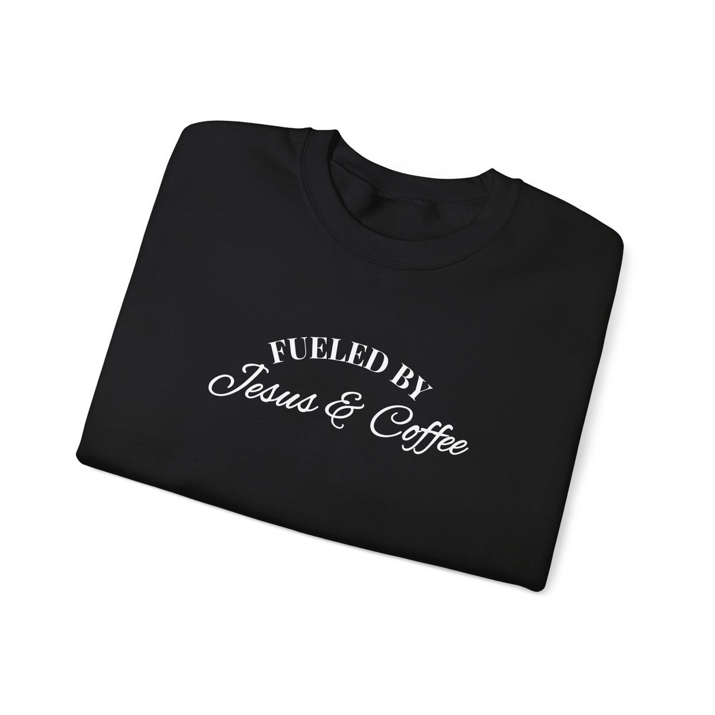 Fueled by Jesus and Coffee Sweatshirt — Christian Faith Coffee Crewneck