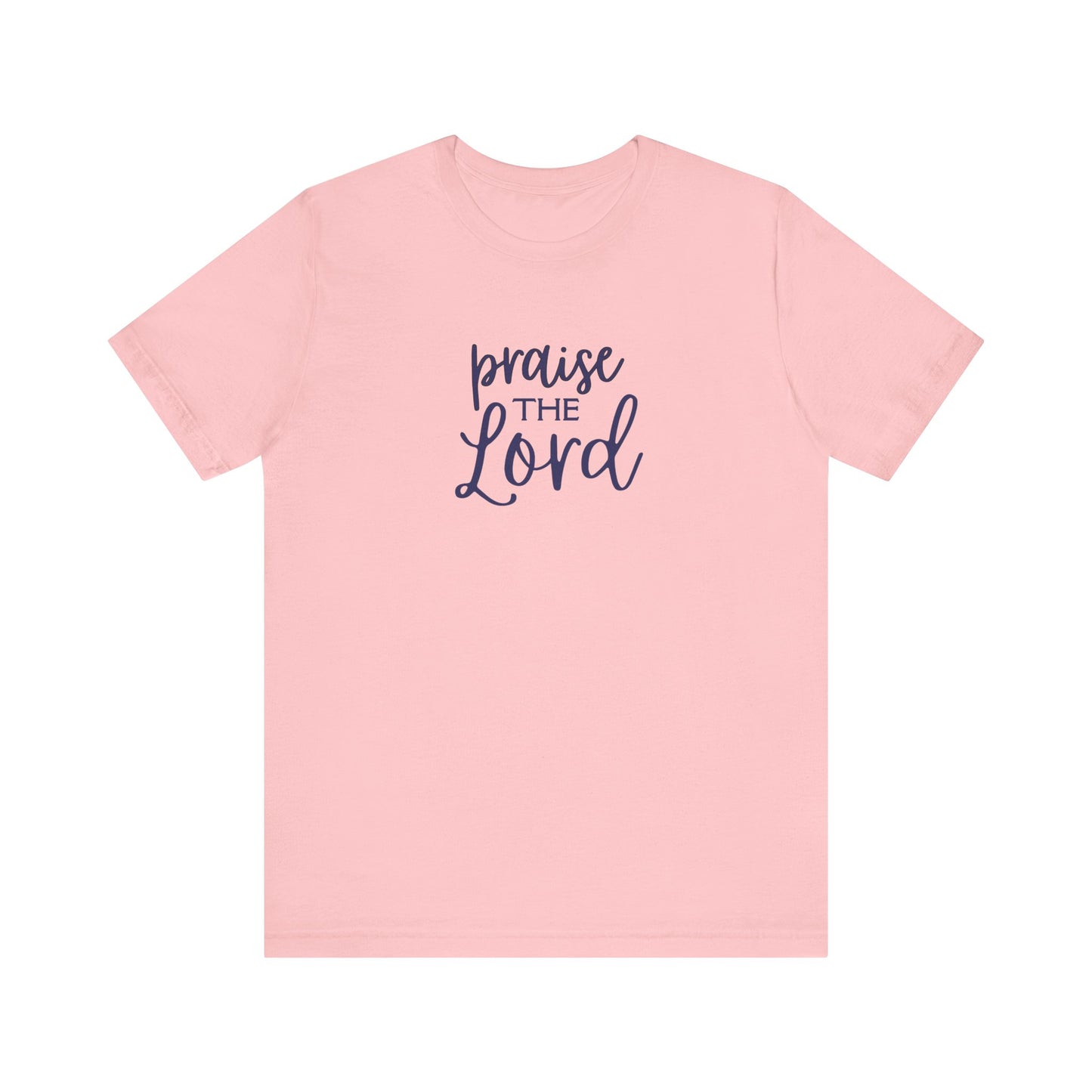 Praise the Lord Short Sleeve Tee, Women's Faith T-shirt, Christian T-shirt, Faith Based Tee